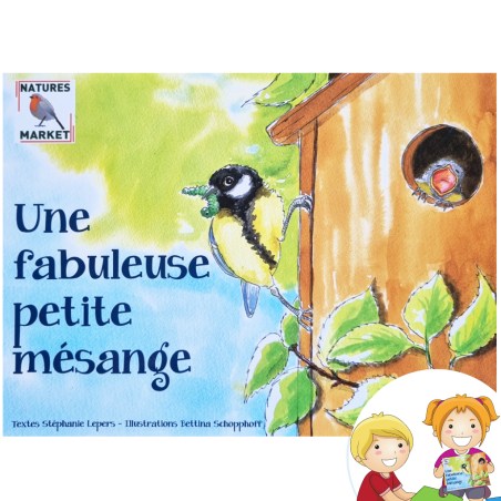 Livre : une fabuleuse petite mésange Nature Market Nichoirs pour mésanges